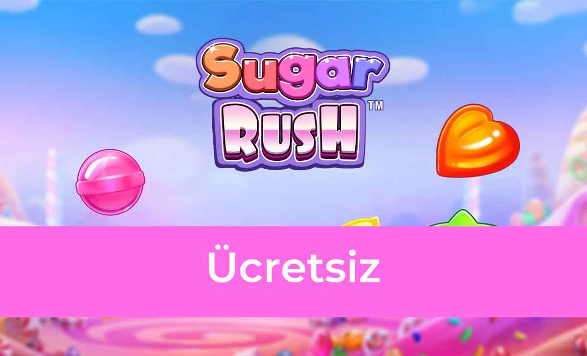 Sugar Rush Ücretsiz