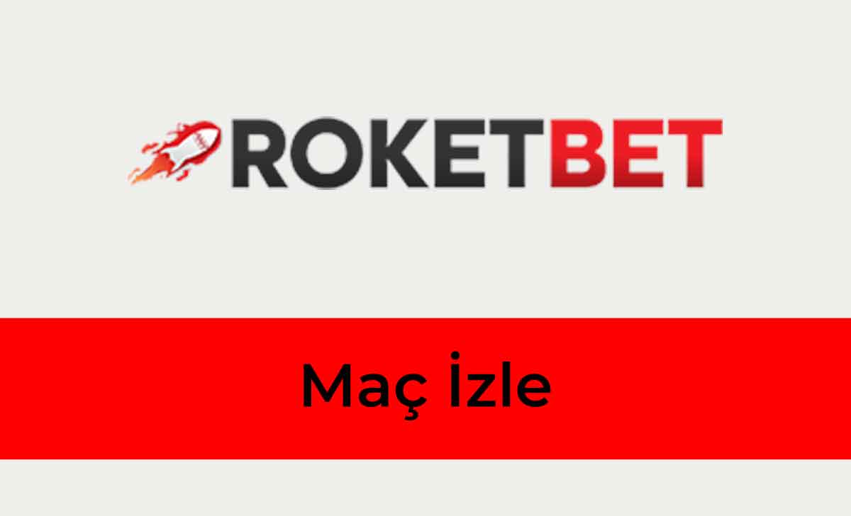 Roketbet Maç İzle